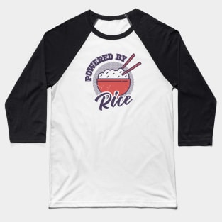 Powered By Rice Asian Food Lover, Japanese Cuisine Baseball T-Shirt